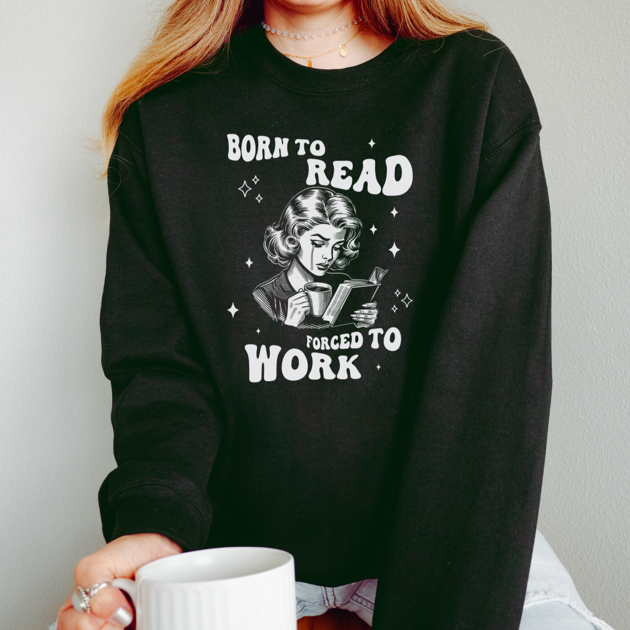 Born to Read Bookish Sweatshirt