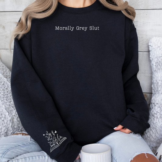 Morally Grey Sweatshirt