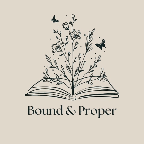 Bound & Proper